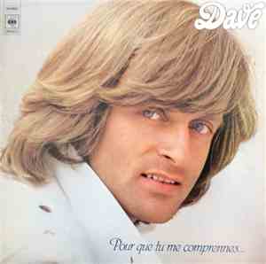 Dave  - Pour Que Tu Me Comprennes...