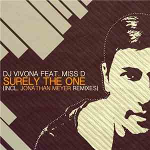 Dj Vivona, Miss D - Surely The One