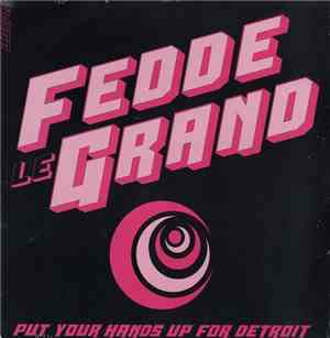 Fedde Le Grand - Put Your Hands Up For Detroit