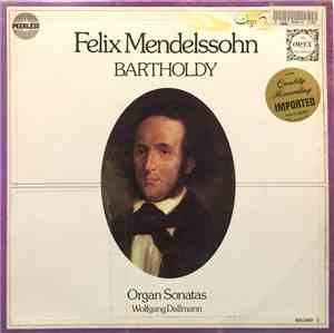 Felix Mendelssohn-Bartholdy  /  Wolfgang Dallmann - Organ Sonatas 4, 5 & 6