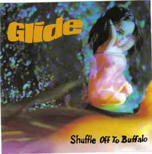 Glide  - Shuffle Off To Buffalo