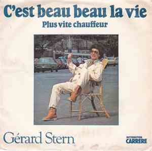 Gérard Stern - C'est Beau Beau La vie