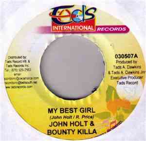 John Holt & Bounty Killa - My Best Girl