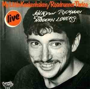Jonathan Richman & The Modern Lovers - My Little Kookenhaken / Roadrunner Thrice