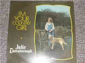 Julie Thornborough - I'm Your Country Girl