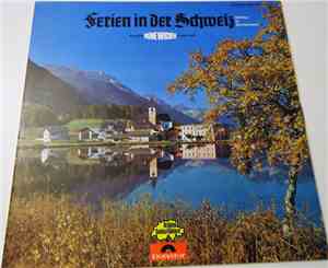Kapelle René Wicky - Ferien In Der Schweiz = Holiday In Switzerland