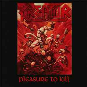 Kreator - Pleasure To Kill