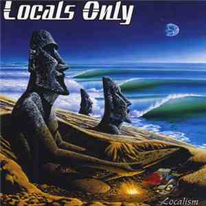 Locals Only  - Localism