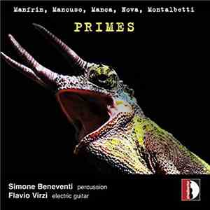 Manfrin, Mancuso, Manca, Nova, Montalbetti, Simone Beneventi, Flavio Virzì - Primes