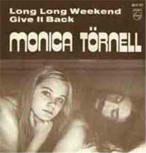 Monica Törnell - Long Long Weekend / Give It Back