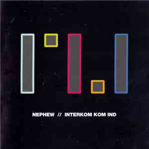 Nephew - Interkom Kom Ind