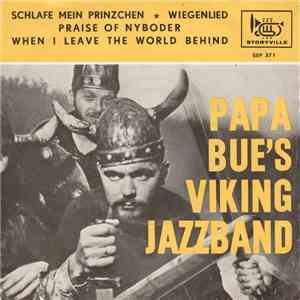 Papa Bue's Viking Jazzband - Schlafe Mein Prinzchen