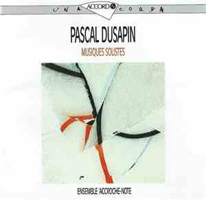 Pascal Dusapin, Ensemble 'Accroche-Note - Musiques Solites