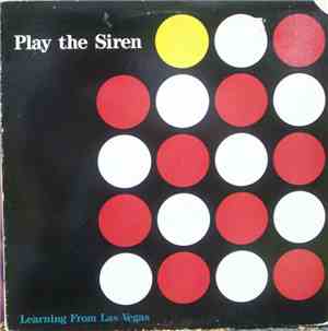 Play The Siren - Learning From Las Vegas