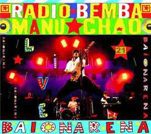 Radio Bemba - Manu Chao - Live Baionarena