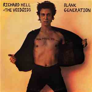 Richard Hell & The Voidoids - Blank Generation