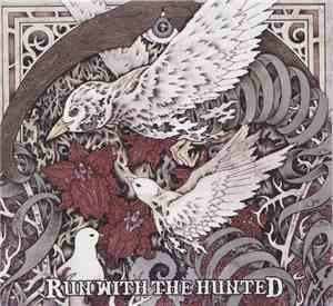 Run With The Hunted - Run With The Hunted