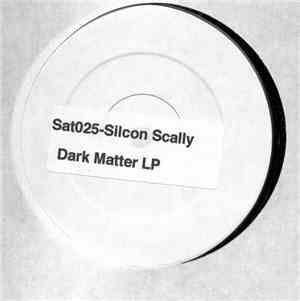 Silicon Scally - Dark Matter