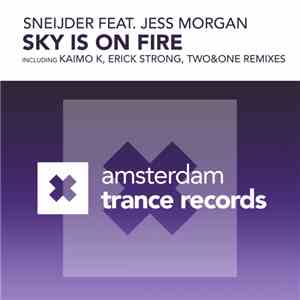 Sneijder Feat. Jess Morgan  - Sky Is On Fire
