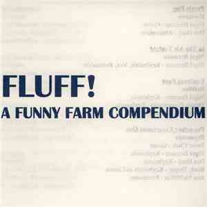 The Funny Farm - Fluff - A Funny Farm Compendium