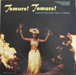 The Punaauia Serenaders - Tamure ! Tamure ! Chants Tahitiens Pour La Danse