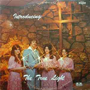 The True Light - Introducing The True Light