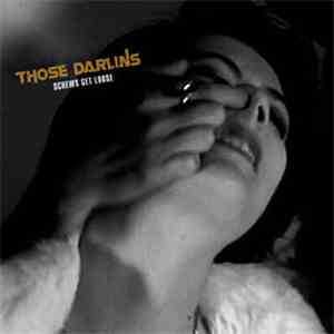 Those Darlins - Screws Get Loose