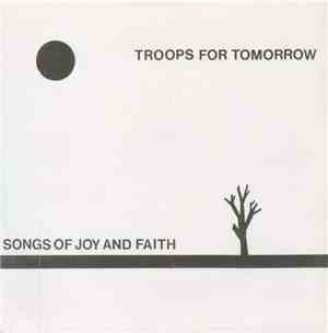 Troops For Tomorrow - Songs Of Joy & Faith