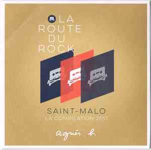 Various - La Route Du Rock - La Compilation 2017