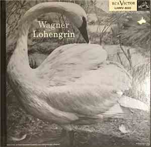Wagner, Frick, Schock, Cunitz, Metternich, Klose - Lohengrin (Complete)