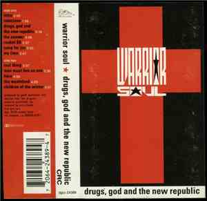 Warrior Soul - Drugs, God And The New Republic