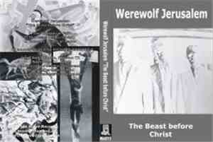 Werewolf Jerusalem - The Beast Before Christ