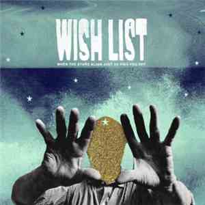 Wish List - When The Stars Align Just To Piss You Off