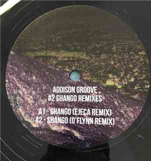 Addison Groove - Shango (Remixes)