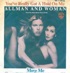 Allman And Woman - You've Really Got A Hold On Me