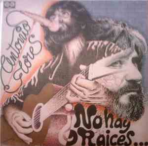 Antonio Flores  - No Hay Raices