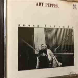 Art Pepper - Among Friends