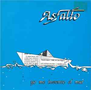 Asfalto - Yo Me Invento El Mar / Amigo Mio