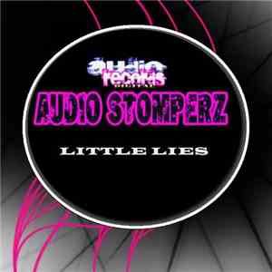 Audio Stomperz - Little Lies