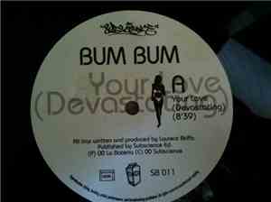 Bum Bum - Your Love (Devastating)