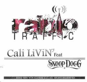 Cali Livin - Radio Traffic