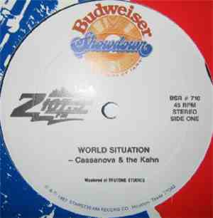 Cassanova And The Kahn / Burning Desire  - World Situation / Never Had A Woman