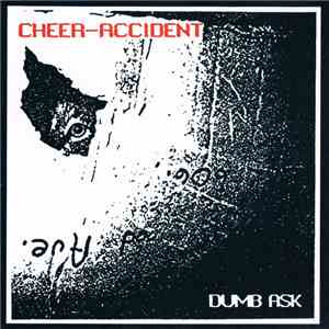 Cheer-Accident - Dumb Ask