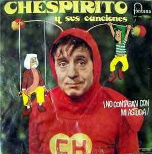 Chespirito - Chespirito Y Sus Canciones ¡No Contaban Con Mi Astucia! ‎