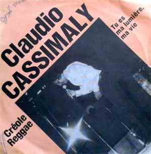 Claudio Cassimaly - Créole Reggae / Tu Es Ma Lumière, Ma Vie