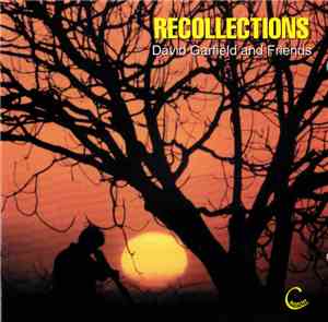 David Garfield And Friends - Recollections