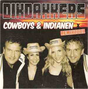 Dikdakkers - Cowboys & Indianen (Remix 2009)
