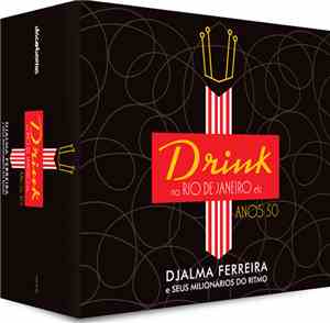 Djalma Ferreira - Drink No Rio de Janeiro Etc - Anos 50