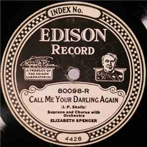 Elizabeth Spencer / Metropolitan Quartet - Call Me Your Darling Again / Annie Laurie