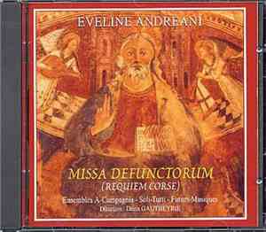 Eveline Andreani - Missa Defunctorum - Requiem Corse